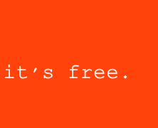 It's free.